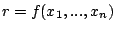 $r=f(x_1,...,x_n)$